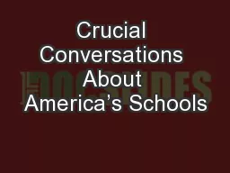Crucial Conversations About America’s Schools