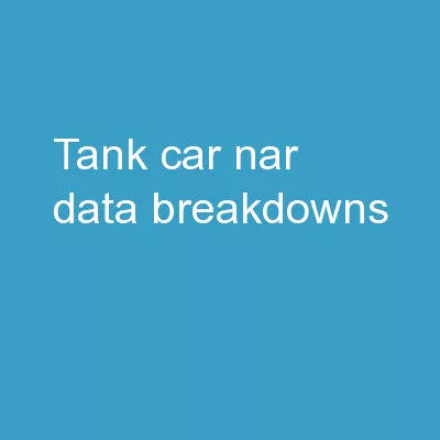 Tank Car NAR Data Breakdowns
