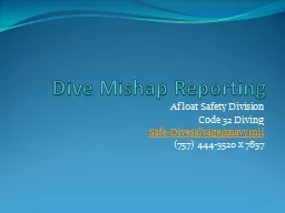 Dive Mishap Reporting  Afloat Safety Division