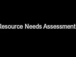 Resource Needs Assessments