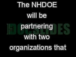 The NHDOE will be partnering with two organizations that