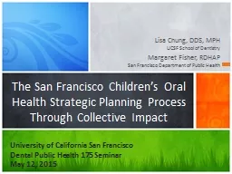 Lisa Chung, DDS, MPH UCSF School of Dentistry