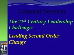 The 21 st  Century Leadership Challenge:
