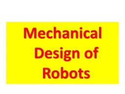 Mechanical Design of Robots