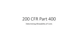 200 CFR Part 400 Determining Allowability of Costs