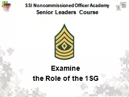Examine  the Role of the 1SG