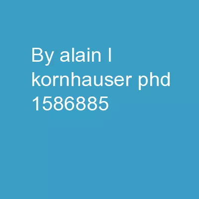 by Alain L. Kornhauser, PhD