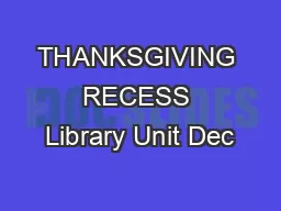 THANKSGIVING RECESS Library Unit Dec