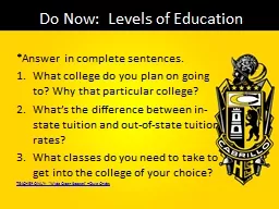 Do Now:  Levels of Education