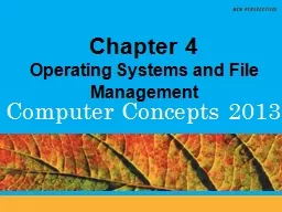 Chapter 4 Operating Systems and File Management