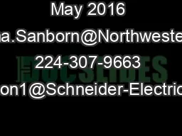 May 2016 Christina.Sanborn@Northwestern.edu 224-307-9663 Mark.Johnson1@Schneider-Electric.com