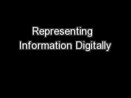 Representing  Information Digitally