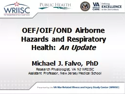 OEF/OIF/OND Airborne Hazards and Respiratory Health: