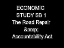 ECONOMIC  STUDY SB 1 The Road Repair & Accountability Act