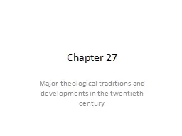 Chapter 27 Major theological traditions and developments in the twentieth century