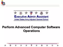 Perform Advanced  Computer Software