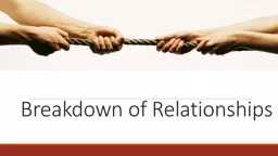 Breakdown of Relationships