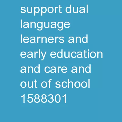 Current Activities to Support Dual Language Learners and Early Education and Care and