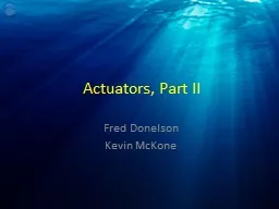 Actuators, Part II Fred