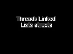 Threads Linked Lists structs