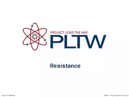 Resistance © 2011 Project Lead The Way, Inc.