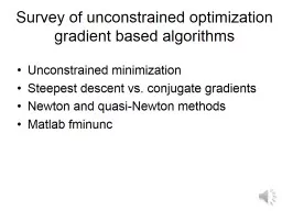 Survey of unconstrained optimization gradient based algorithms