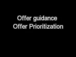 Offer guidance Offer Prioritization