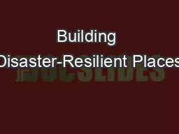 Building Disaster-Resilient Places