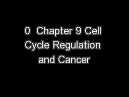 0  Chapter 9 Cell Cycle Regulation and Cancer