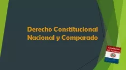 Derecho Constitucional Nacional y Comparado
