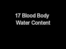 17 Blood Body Water Content