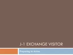 J-1 Exchange Visitor Preparing to Arrive