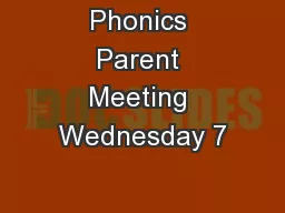 Phonics Parent Meeting Wednesday 7