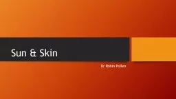 Sun & Skin Dr Robin Pullen