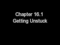 Chapter 16.1 Getting Unstuck