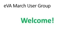 eVA March User Group Welcome!