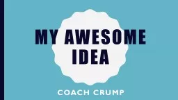 My Awesome Idea Coach Crump