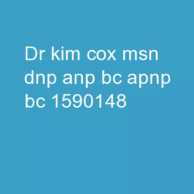 Dr. Kim Cox MSN, DNP, ANP-BC, APNP-BC