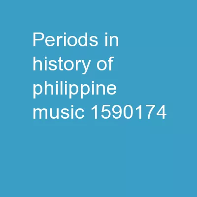 Periods in History of Philippine Music