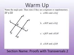 Warm Up Section Name: Proofs with Transversals 2