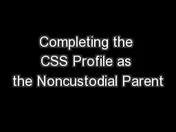 Completing the CSS Profile as the Noncustodial Parent