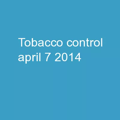 Tobacco Control April 7, 2014