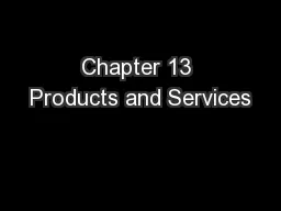 Chapter 13 Products and Services