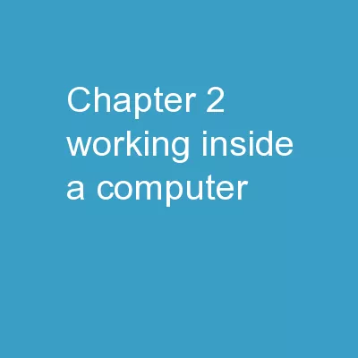Chapter 2 Working Inside a Computer