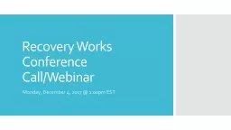 Recovery Works Conference Call/Webinar