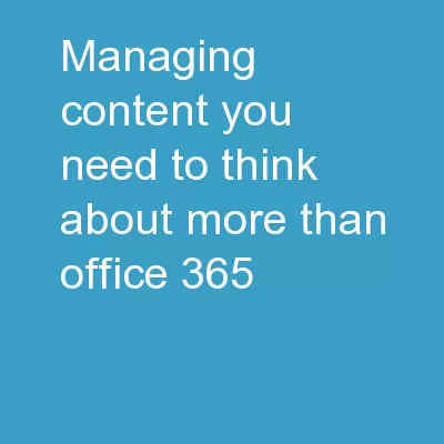 Managing Content: You Need To Think About More Than Office 365