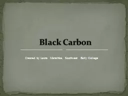Black   Carbon Created by Laura