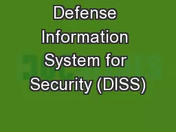 Defense Information System for Security (DISS)