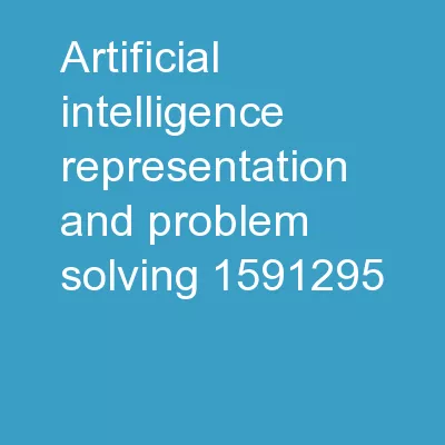 Artificial Intelligence: Representation and Problem Solving
