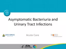 Asymptomatic Bacteriuria and Urinary Tract Infections